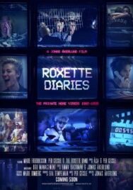 Постер к фильму Дневники Roxette смотреть онлайн на HD Rezka