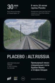 Постер к фильму Placebo: Alt.Russia смотреть онлайн на HD Rezka