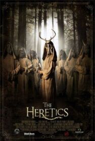 Постер к фильму Еретики смотреть онлайн на HD Rezka