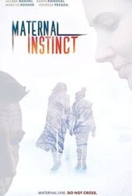 Постер к фильму Материнский инстинкт смотреть онлайн на HD Rezka