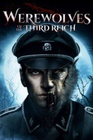 Постер к фильму Оборотни Третьего рейха смотреть онлайн на HD Rezka