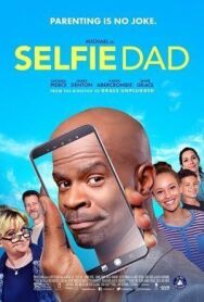 Постер к фильму Сэлфи папа смотреть онлайн на HD Rezka