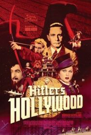Постер к фильму Голливуд Гитлера смотреть онлайн на HD Rezka