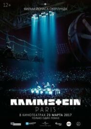 Постер к фильму Rammstein: Paris! смотреть онлайн на HD Rezka