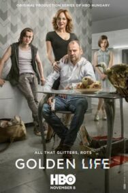 Постер к фильму Золотая жизнь смотреть онлайн на HD Rezka