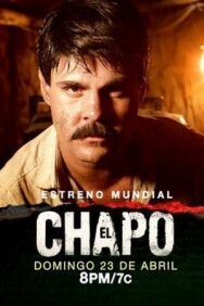 Постер к фильму Эль Чапо смотреть онлайн на HD Rezka