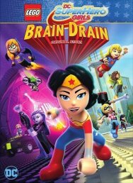 Постер к фильму Lego DC Девочки-супергерои: Утечка мозгов смотреть онлайн на HD Rezka