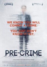 Постер к фильму Pre-crime: Потенциальные преступники смотреть онлайн на HD Rezka
