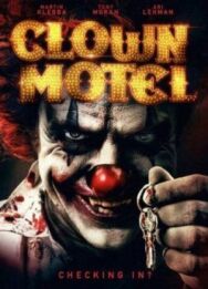 Постер к фильму Мотель клоунов: Восставшие смотреть онлайн на HD Rezka