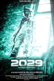 Постер к фильму 2029 смотреть онлайн на HD Rezka