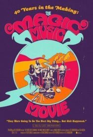 Постер к фильму 40 Years in the Making: The Magic Music Movie смотреть онлайн на HD Rezka