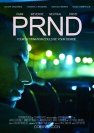 Постер к фильму PRND смотреть онлайн на HD Rezka