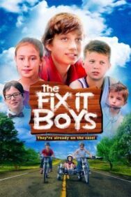 Постер к фильму The Fix It Boys смотреть онлайн на HD Rezka