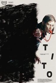 Постер к фильму Тито смотреть онлайн на HD Rezka