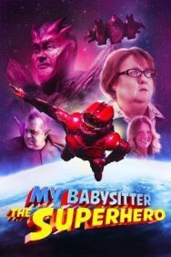 Постер к фильму Моя няня - супергерой смотреть онлайн на HD Rezka