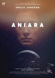 Постер к фильму Аниара: Космическая обитель смотреть онлайн на HD Rezka