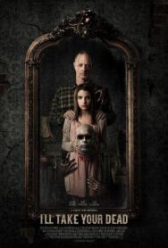 Постер к фильму Я заберу твоего мертвеца смотреть онлайн на HD Rezka