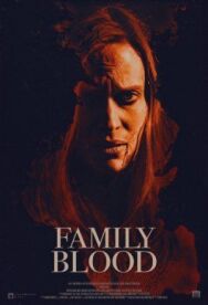 Постер к фильму Семейная кровь смотреть онлайн на HD Rezka