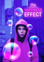 Постер к фильму Эффект счастья смотреть онлайн на HD Rezka