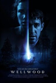 Постер к фильму Уэллвуд смотреть онлайн на HD Rezka