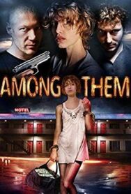Постер к фильму Среди них смотреть онлайн на HD Rezka
