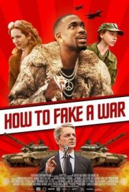 Постер к фильму Как сымитировать войну смотреть онлайн на HD Rezka