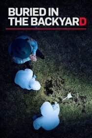 Постер к фильму Закопанные на заднем дворе смотреть онлайн на HD Rezka