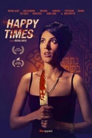 Постер к фильму Счастливые времена смотреть онлайн на HD Rezka