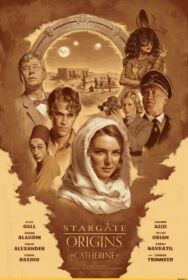 Постер к фильму Звёздные врата: Кэтрин смотреть онлайн на HD Rezka