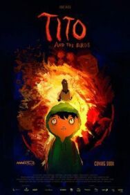 Постер к фильму Тито и птицы смотреть онлайн на HD Rezka