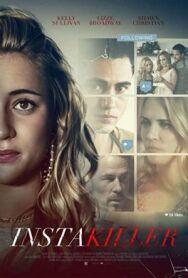 Постер к фильму Инстакиллер смотреть онлайн на HD Rezka