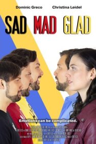 Постер к фильму Sad Mad Glad смотреть онлайн на HD Rezka