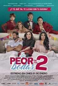 Постер к фильму Моя худшая свадьба 2 смотреть онлайн на HD Rezka