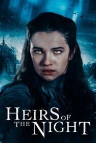 Постер к фильму Наследники ночи смотреть онлайн на HD Rezka