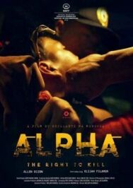 Постер к фильму Альфа: Право убивать смотреть онлайн на HD Rezka