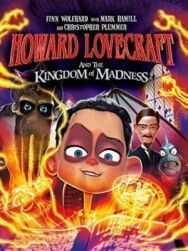 Постер к фильму Говард Лавкрафт и Безумное Королевство смотреть онлайн на HD Rezka