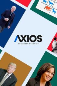 Постер к фильму Axios: Все имеет значение смотреть онлайн на HD Rezka