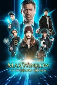 Постер к фильму Макс Уинслоу и дом тайн смотреть онлайн на HD Rezka