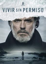 Постер к фильму Жить без разрешения смотреть онлайн на HD Rezka