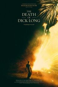 Постер к фильму Смерть Дика Лонга смотреть онлайн на HD Rezka