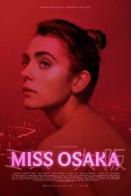 Постер к фильму Мисс Осака смотреть онлайн на HD Rezka