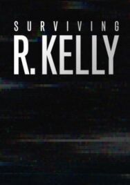 Постер к фильму Surviving R. Kelly смотреть онлайн на HD Rezka