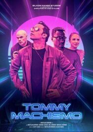 Постер к фильму Томми Мачизм смотреть онлайн на HD Rezka