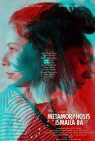 Постер к фильму Метаморфозы Исмаилы Ба смотреть онлайн на HD Rezka