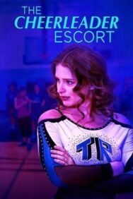 Постер к фильму Чирлидерши-эскортницы смотреть онлайн на HD Rezka