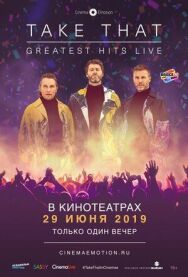 Постер к фильму Take That: Greatest Hits Live смотреть онлайн на HD Rezka