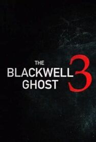 Постер к фильму Призрак Блэквелла 3 смотреть онлайн на HD Rezka