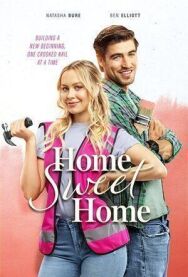 Постер к фильму Дом, милый дом смотреть онлайн на HD Rezka