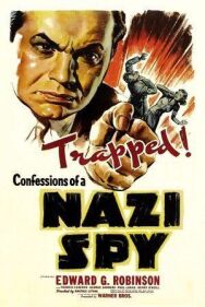 Постер к фильму Признание нацистского шпиона смотреть онлайн на HD Rezka