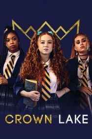 Постер к фильму Краун Лейк смотреть онлайн на HD Rezka